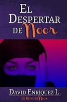 El Reino de Noor-El Despertar de Noor