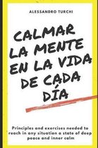 Calmar La Mente En La Vida de Cada D a