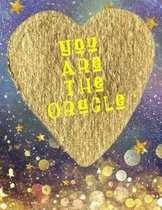 You Are the Oracle