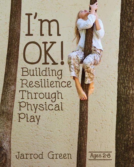 I'm OK! Building Resilience through Physical Play - cover
