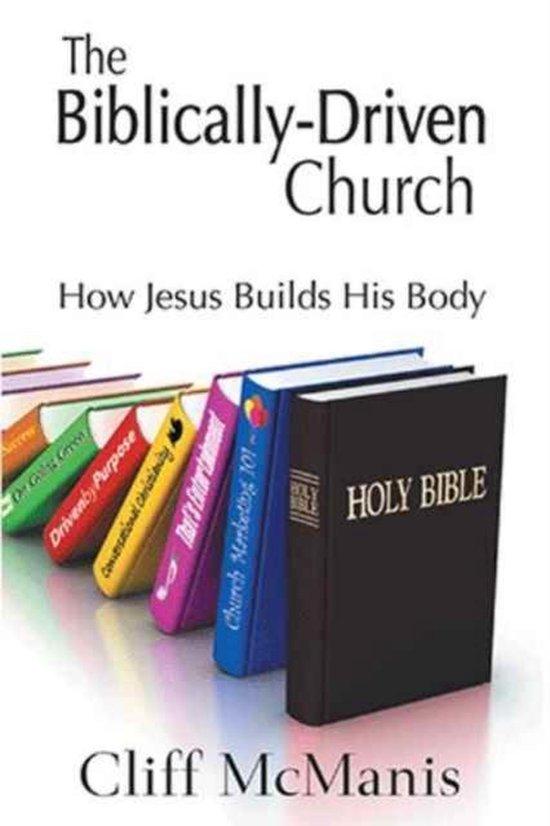 The Biblically-Driven Church