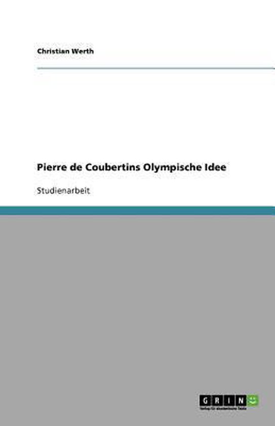 Pierre de Coubertins Olympische Idee - cover