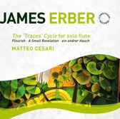 James Erber: The "Traces" Cycle for solo flute