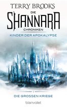 Die Shannara-Chroniken: Die Großen Kriege 1 - Die Shannara-Chroniken: Die Großen Kriege 1 - Kinder der Apokalypse