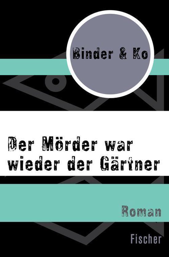 Der Mörder war wieder der Gärtner (ebook), Binder & Ko 9783105600245