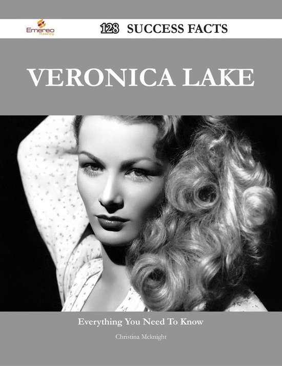 Veronica Lake Success Facts Everything You Need To Know About Veronica Lake Bol Com