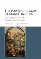 Polyphonic Mass In France 1600–1780