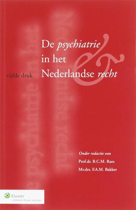 Cover van het boek 'De psychiatrie in het Nederlandse recht / druk 5'