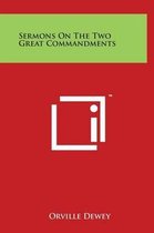 Sermons on the Two Great Commandments