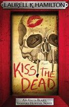 Anita Blake, Vampire Hunter, Novels 21 - Kiss the Dead