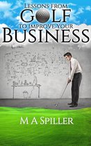 Lessons From Golf to Improve Your Business