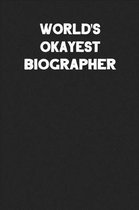 World's Okayest Biographer