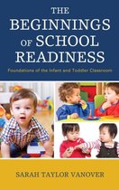 The Beginnings of School Readiness