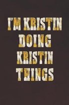 I'm Kristin Doing Kristin Things