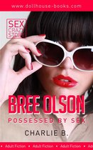 Bree Olson, Possessed By Sex