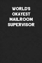 World's Okayest Mailroom Supervisor