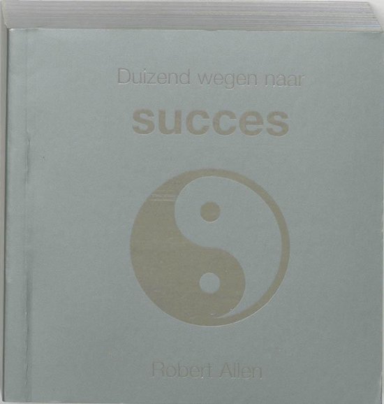 9789045301785 - Duizend Wegen Naar Succes