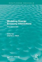 Routledge Revivals - Modeling Energy-Economy Interactions