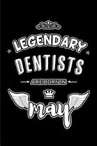 Legendary Dentists are born in May