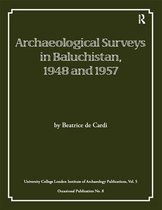 UCL Institute of Archaeology Publications - Archaeological Surveys in Baluchistan, 1948 and 1957
