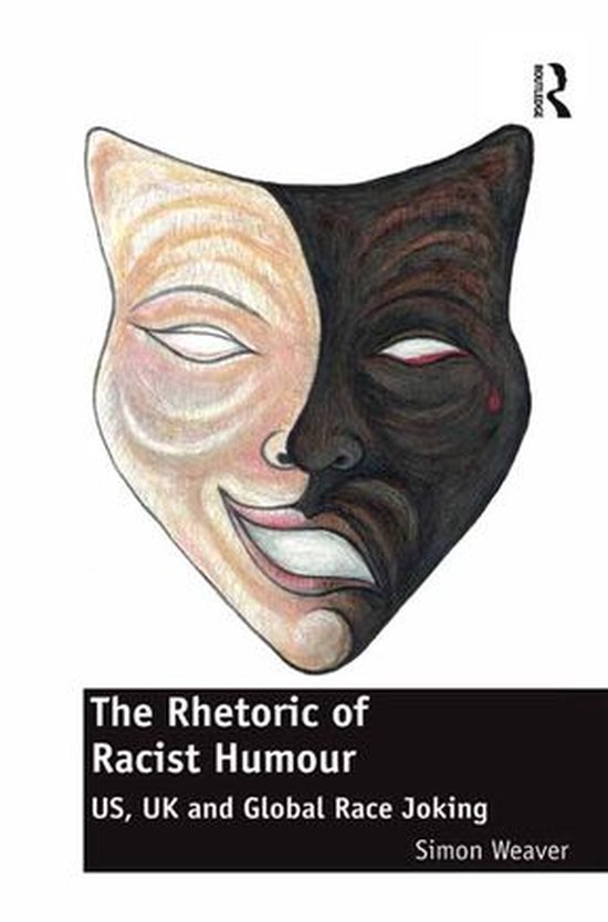 The Rhetoric of Racist Humour - cover