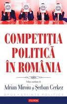 Opus - Competiția politică în România