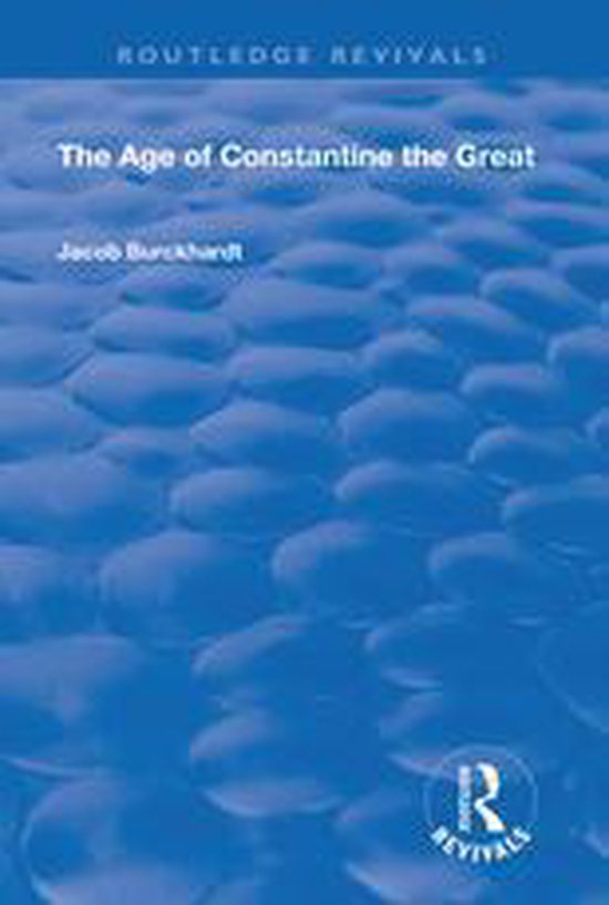 Routledge Revivals - The Age of Constantine the Great (1949) - cover