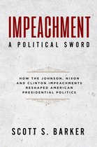 Impeachment-A Political Sword