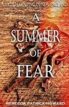 A Summer of Fear