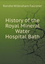 History of the Royal Mineral Water Hospital Bath