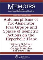 Memoirs of the American Mathematical Society- Automorphisms of Two-Generator Free Groups and Spaces of Isometric Actions on the Hyperbolic Plane