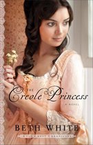 Gulf Coast Chronicles 2 - The Creole Princess (Gulf Coast Chronicles Book #2)
