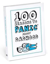 100 Reasons to Panic about Dadhood