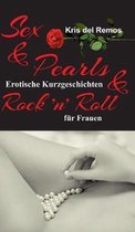 Sex & Pearls & Rock 'n' Roll