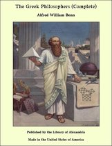 The Greek Philosophers (Complete)
