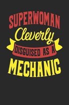 Superwoman Cleverly Disguised As A Mechanic