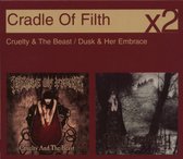 Cruelty and the Beast/Dusk and Her Embrace