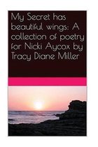 My Secret has beautiful wings