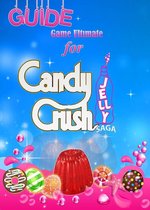 Candy Crush Jelly Saga Tips, Cheats and Strategies