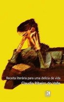 Receita literaria para uma delicia de vida