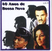 40 Anos De Bossa Nova Vol 3 (CD)