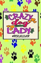 Crazy dog lady #rescuelover