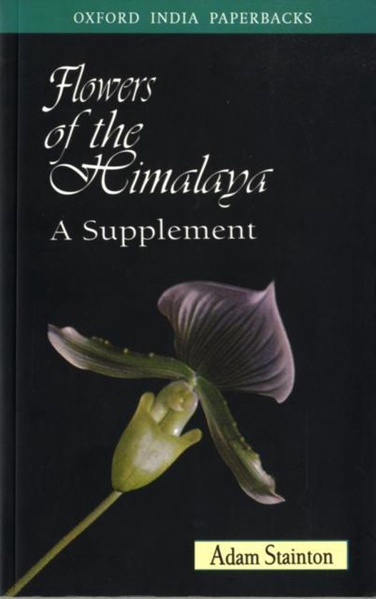 ISBN Flowers of the Himalaya ( A Supplement ), Adam Stainton, unisexe, Oxford University Press, 08/07/1999, 1 pièce(s)