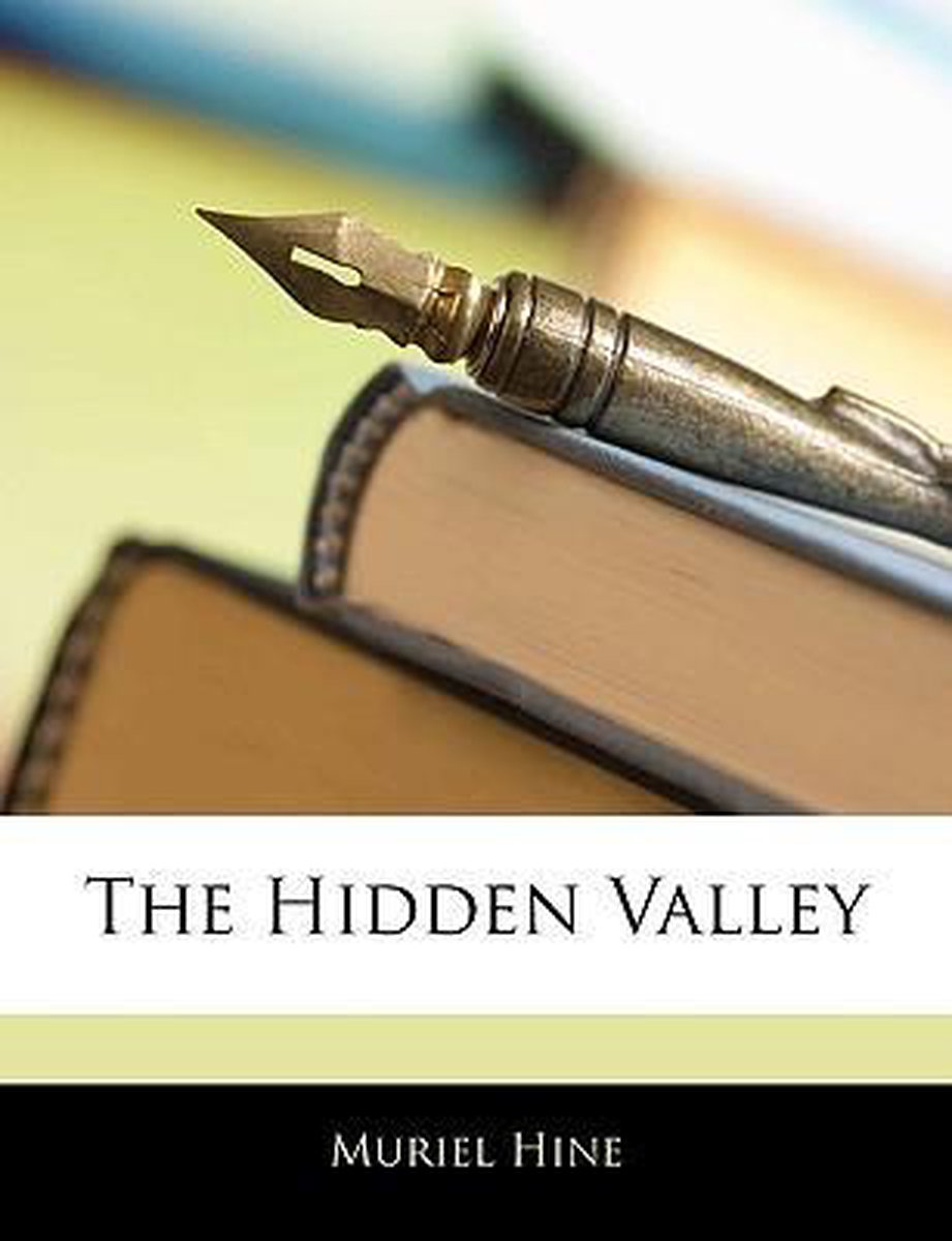 The Hidden Valley van Muriel Hine