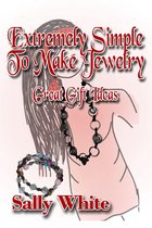 Extremely Simple To Make Jewelry: Great Gift Ideas