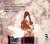 Karine Deshayes, Opera Fuoco, David Stern - French Romantic Cantatas (CD)
