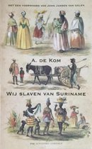 Wij Slaven Van Suriname