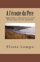 A l'ecoute du Pere