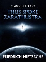 Boekomslag: 'Thus Spoke Zarathustra' door Friedrich Nietzsche. Een figuur zweeft in het licht tegen een achtergrond van sterren en een planeet.