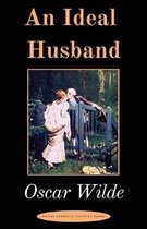 'An Ideal Husband'- Oscar Wilde, complete quote log analysed with act sumamries- includes A02, Ao3, A04,A05